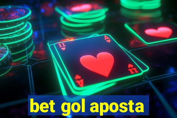 bet gol aposta